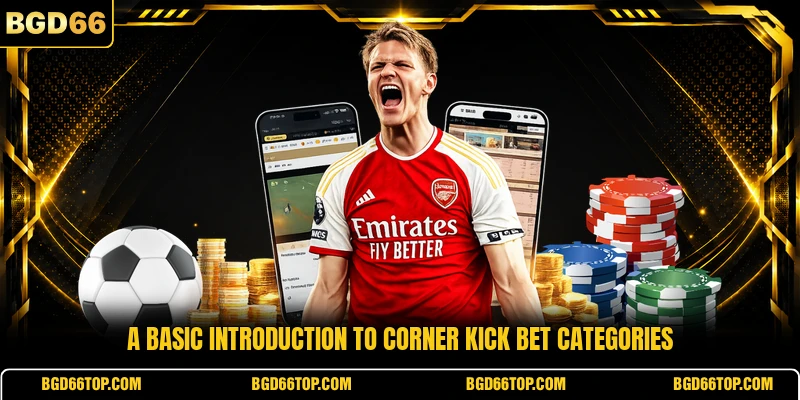 A basic introduction to corner kick bet categories