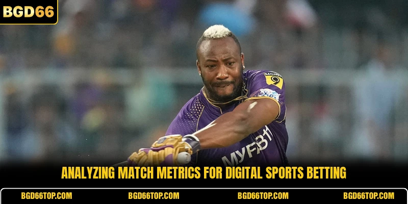 Analyzing match metrics for digital sports betting