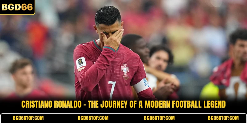 Cristiano Ronaldo - The Journey of a Modern Football Legend