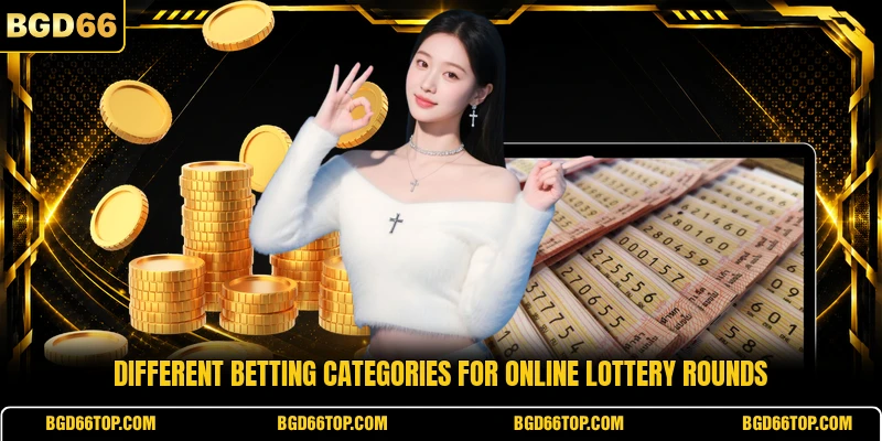 Different betting categories for online lottery rounds