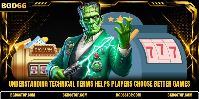 Understanding technical terms helps players choose better games