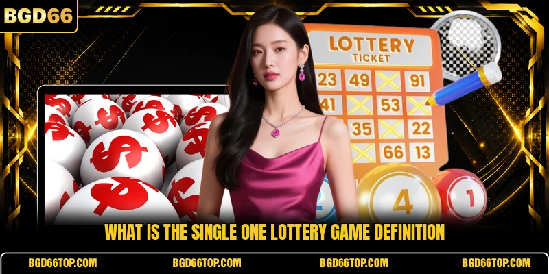 What is the single one lottery game definition